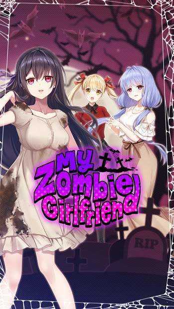 My Zombie Girlfriend(我的僵尸女友)